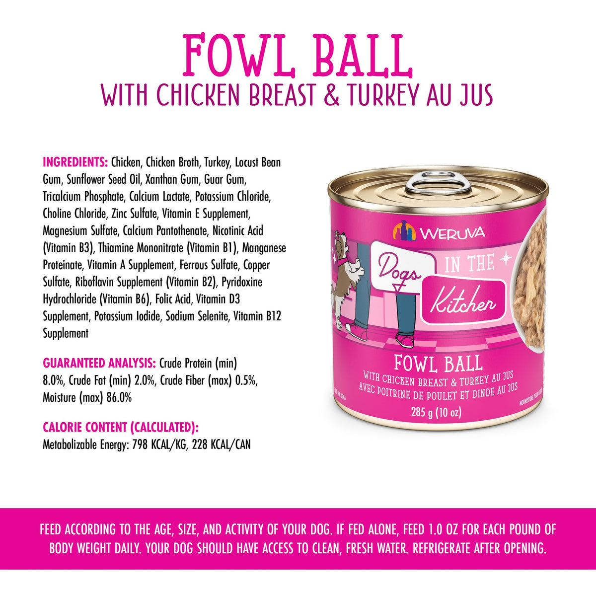 Weruva Dogs in the Kitchen Fowl Ball Chicken Breast Turkey Au Ju 10 oz